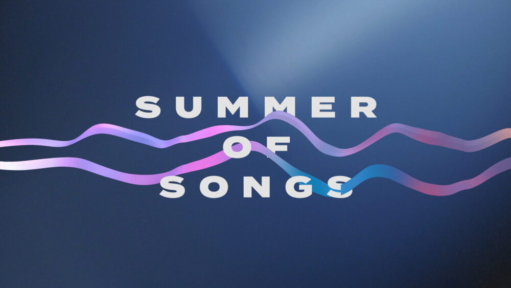 Summer of Songs Series